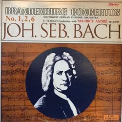 Download Joh Seb Bach Southwest German Chamber Orchestra, F Tilegant With Maurice André - Brandenburg Concertos No 1 2 6