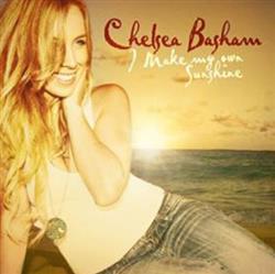 Download Chelsea Basham - I Make My Own Sunshine