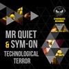 online luisteren Mr Quiet & Symon - Technological Terror