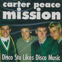 Download Carter Peace Mission - Disco Stu Likes Disco Music