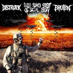 Download Distruck , Blood Soaked Street Of Social Decay, Bruten - Distruck Blood Soaked Street Of Social Decay Bruten