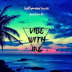 Download Hollywood Haze - Vibe With Me