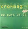 last ned album CroMag - Be Part Of It