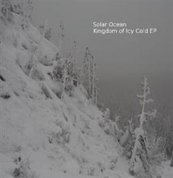 Download Solar Ocean - Kingdom Of Icy Cold EP