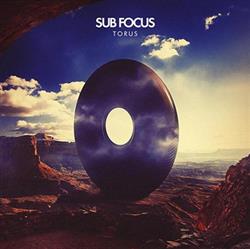 Download Sub Focus - Torus Deluxe Version