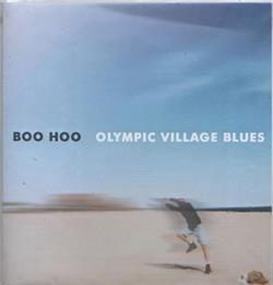 Download Boo Hoo - Olympic Village Blues