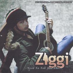 Download Ziggi Recado - Need To Tell You This