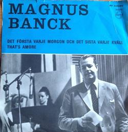 Download Magnus Banck - Det Första Varje Morgon Och Det Sista Varje Kväll Thats Amore