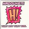 ascolta in linea Hadouken! - That Boy That Girl