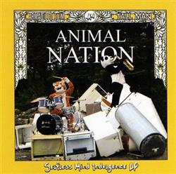 Download Animal Nation - Selfless Mind Indulgence LP