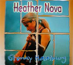 Download Heather Nova - Stormy Hamburg