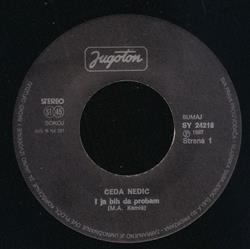 Download Čeda Nedić - I Ja Bih Da Probam Čudna Ženo