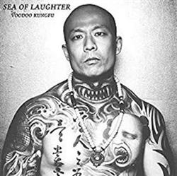 Download Voodoo Kungfu - Sea Of Laughter