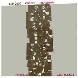 Download Kellers Brötzmann - Edelgard Maar Helaas