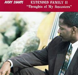 Download Avery Sharpe - Extended Family II Thoughts Of My Ancestors