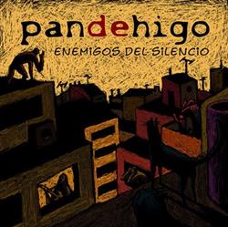 Download Pan de Higo - Enemigos Del Silencio