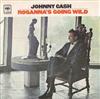 last ned album Johnny Cash - Rosannas Going Wild