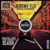 ouvir online Jeremy Flo Slash - Walk Around Where Are You Now