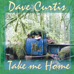 Download Dave Curtis - Take Me Home