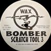 Wax Bomber Records - Bomber Scratch Tool 3