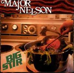 Download Major Nelson - Big Stir