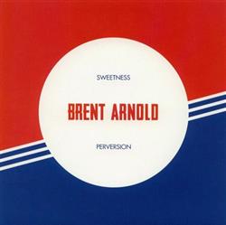 Download Brent Arnold - Sweetness