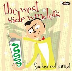 Download The West Side Winders - Snaken Not Stirred