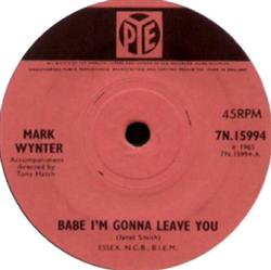 Download Mark Wynter - Babe Im Gonna Leave You