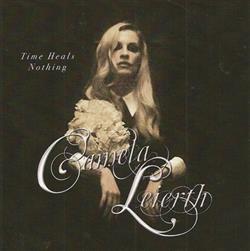 Download Camela Leierth - Time Heals Nothing