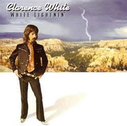 Download Clarence White - White Lightnin