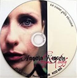 Download Angela Kinczly - Le Cose Più Strane