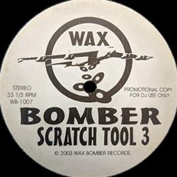 Download Wax Bomber Records - Bomber Scratch Tool 3