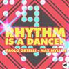 Paolo Ortelli Max Mylian - Rhythm Is A Dancer