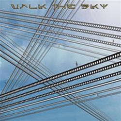 Download Walk The Sky - Walk The Sky