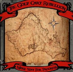 Download The Golfcart Rebellion - Make Way For Progress