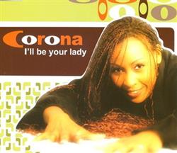 Download Corona - Ill be your lady