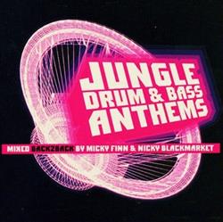 Download Micky Finn & Nicky Blackmarket - Jungle Drum Bass Anthems