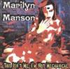 télécharger l'album Marilyn Manson - This Isnt Me Im Not Mechanical