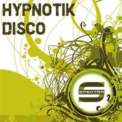 Download Frank Lozano - Hypnotik Disco