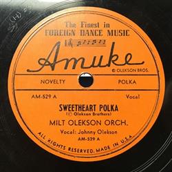 Download Milt Olekson Orchestra Milton G Olekson And His Amuke Recording Orchestra - Sweetheart Polka At The Wedding