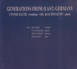 Download Connie Bauer with Joachim Kühn - Generations From East Germany