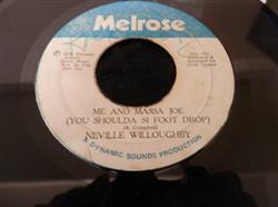 Download Neville Willoughby - Me And Massa Joe You Shoulda Si Foot Drop