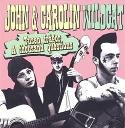 Download John Wildcat - Tusen Frågor A Thousand Questions