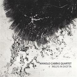 Download Manolo Cabras Quartet - Melys In Diotta