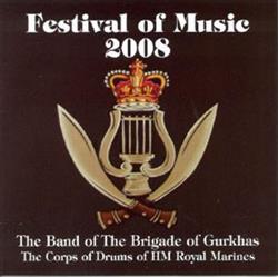 Download The Band Of The Brigade Of Gurkhas - Festival Of Music 2008