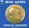last ned album Hugo Alfvén, Stockholms Konsertförening, Sveriges Radioorkester - Symfoni Nr 3 Dalarapsodi