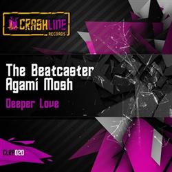 Download The Beatcaster & Agami Mosh - Deeper Love