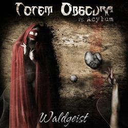 Download Totem Obscura vs Acylum - Waldgeist EP