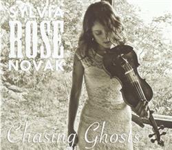 Download Sylvia Rose Novak - Chasing Ghosts