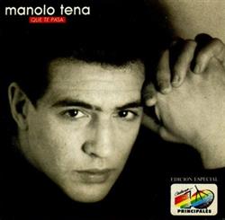 Download Manolo Tena - Que Te Pasa Edición Especial 40 Principales